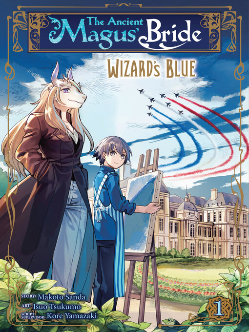 Title details for The Ancient Magus' Bride: Wizard's Blue, Volume 1 by Makoto Sanda - Available